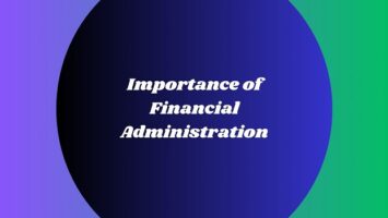 Importance of Financial Administration