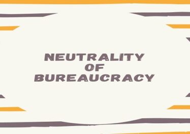 Neutrality of Bureaucracy