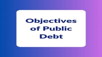 Objectives of Public Debt