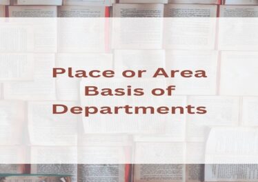 Place or Area Basis of Departments