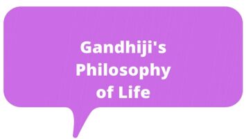 Gandhiji's Philosophy of Life
