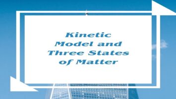 Kinetic Model and Three States of Matter