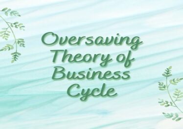 Oversaving Theory of Business Cycle