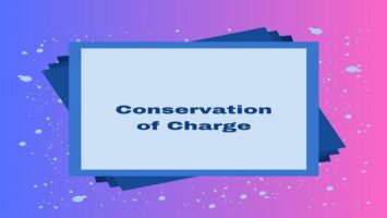 Conservation of Charge