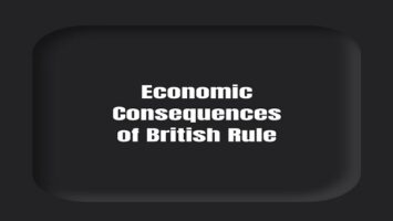 Economic Consequences of British Rule