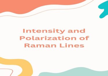 Intensity and Polarization of Raman Lines