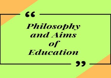 Philosophy and Aims of Education