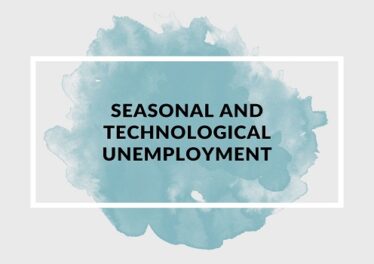Seasonal and Technological Unemployment