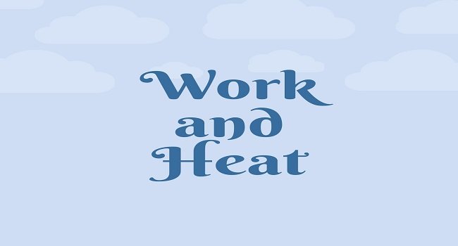 Work and Heat