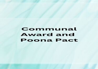 Communal Award and Poona Pact