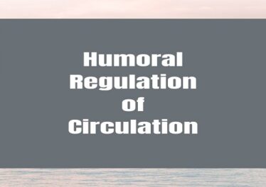 Humoral Regulation of Circulation