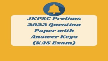 JKPSC Prelims 2023 Question Paper with Answer Keys (KAS Exam)