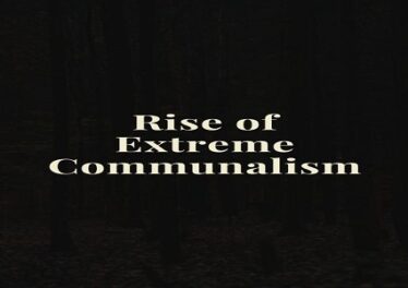 Rise of Extreme Communalism