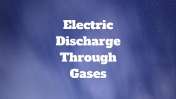 Electric Discharge Through Gases