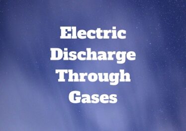 Electric Discharge Through Gases