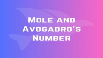Mole and Avogadro's Number