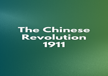 The Chinese Revolution 1911