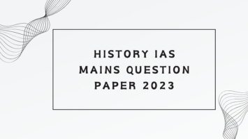 History IAS Mains Question Paper 2023