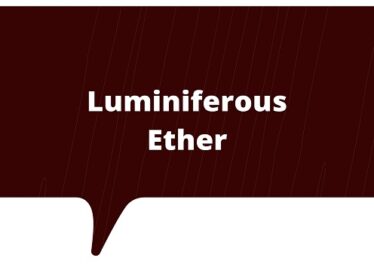 Luminiferous Ether
