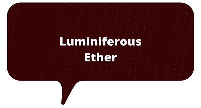 Luminiferous Ether