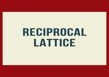 Reciprocal Lattice