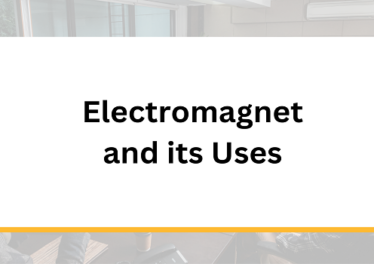 Electromagnet and its Uses