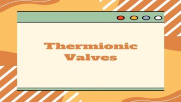 Thermionic Valves
