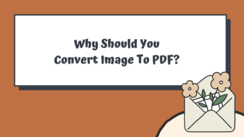 Why Should You Convert Image To PDF